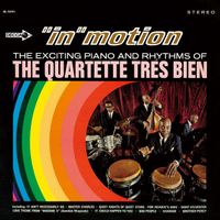 Quartette Tres Bien - "In" Motion