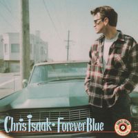 Chris Isaak - Forever Blue (Remastered 2025)