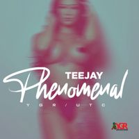 Teejay - Phenomenal (Explicit)