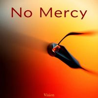 Vision - No Mercy