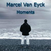 Marcel Van Eyck - Moments