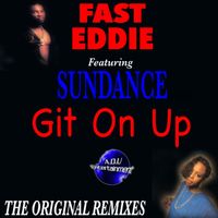 Fast Eddie - Git On Up