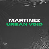Martinez - Urban Void