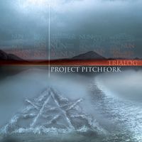 Project Pitchfork - Trialog