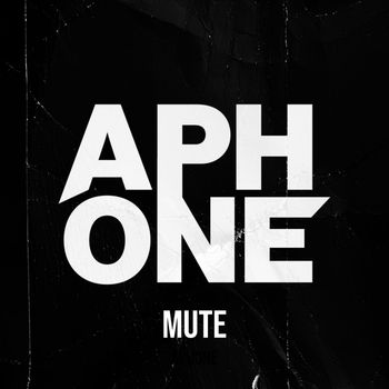 Aphone - MUTE