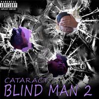 Cataract - Blind Man 2 (Explicit)