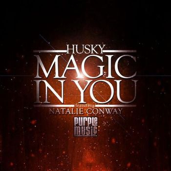 Husky - Magic in You
