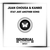Juan Chousa, Kanike - Stay Just Another Song