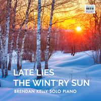 Brendan Kelly - Late Lies The Wintery Sun