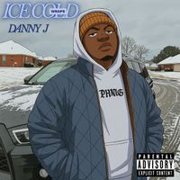 Danny J - Ice Cold Wraps (Explicit)
