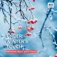 Brendan Kelly - Under Winters Touch