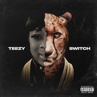 Teezy - Switch (Explicit)