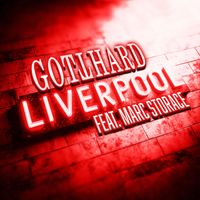 Gotthard - Liverpool (feat. Marc Storace)