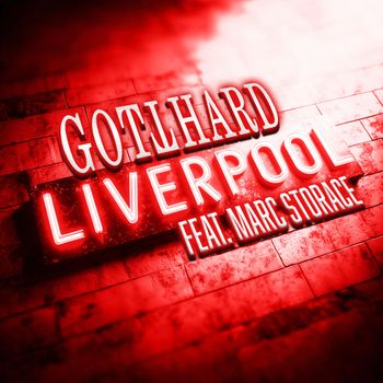 Gotthard - Liverpool (feat. Marc Storace)