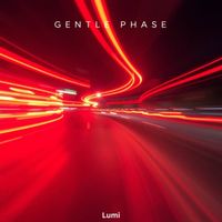 Lumi - Gentle Phase
