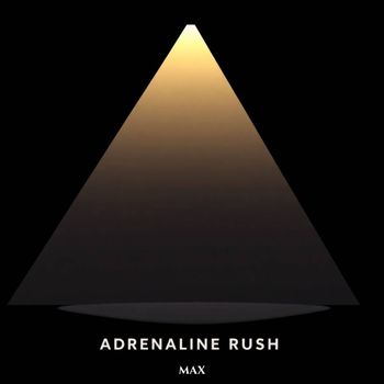 MAX - Adrenaline Rush