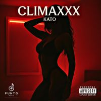 Kato - Climaxxx (Explicit)