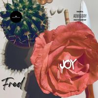 Fred - joy (Explicit)