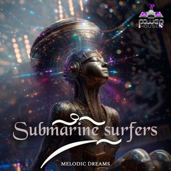 Submarine Surfers - Melodic Dreams