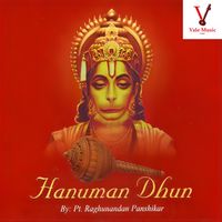 Raghunandan Panshikar - Hanuman Dhun