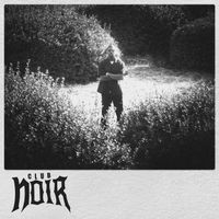 Noir - CLUB NOIR (Explicit)