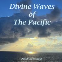 Patrick Von Wiegandt - Divine Waves of the Pacific