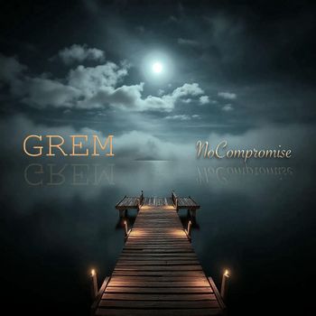 GREM - No Compromise
