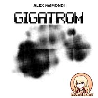 Alex Raimondi - Gigatrom