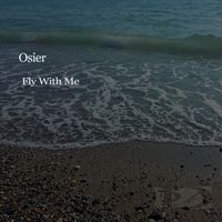 Osier - Fly With Me