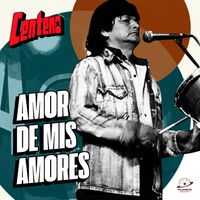Centeno - Amor De Mis Amores