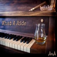 AnA - What A Ride