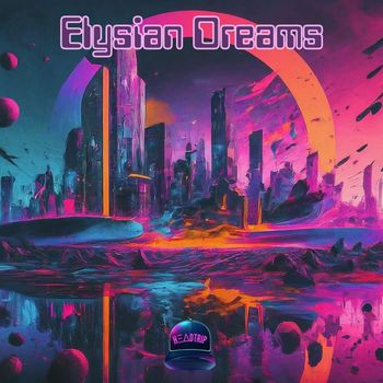 Headtrip - Elysian Dreams