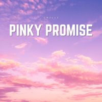 Chilli - Pinky Promise (Explicit)