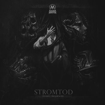 Stromtod - Invasive Frequencies