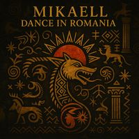 MIKAELL - Dance in Romania