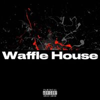 ShaiVA - Waffle House (Explicit)