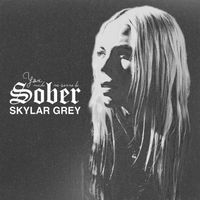 Skylar Grey - Sober (You Make Me Wanna Be)