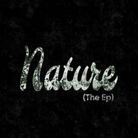 Wellz - Nature (The EP) (Explicit)