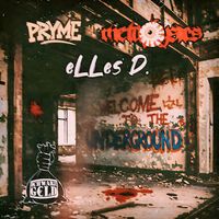 PRYME - Welcome to the Underground (Explicit)