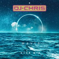 DJ Chris - Waves (Club Mix)
