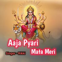 Rikki - Aaja Pyari Mata Meri