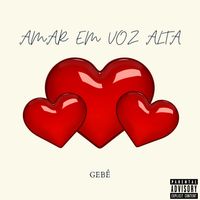 Gebê - Amar Em Voz Alta