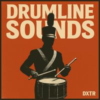 DXTR - DRUMLINE SOUNDS (Explicit)