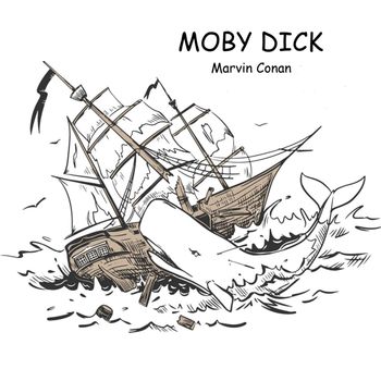 Marvin Conan - Moby Dick