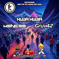 Huda Hudia, Gruv42, Menges - Keystone (Out of My Head VIP Mix)
