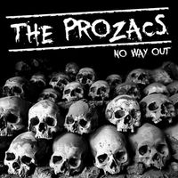 The Prozacs - No Way Out (Explicit)