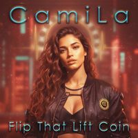 CamiLa - Flip That Lift Coin