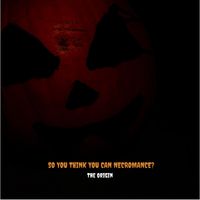 The Origin - So You Think You Can Necromance?