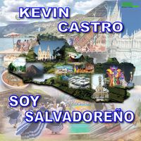 Kevin Castro - Soy Salvadoreno