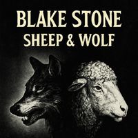 Blake Stone - Sheep & Wolf